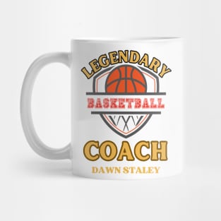 DAWN STALEY THE LEGENDARY COACH Mug